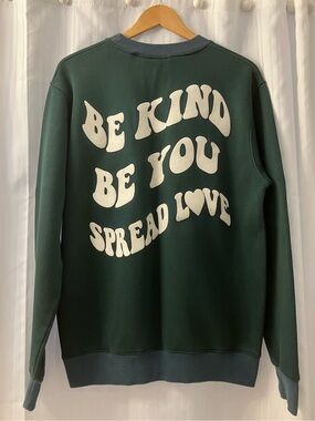 HUMBLE Forest Green Graphic Sweatshirt - 'Be Kind Be You'